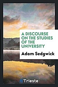 A Discourse on the Studies of the University (Paperback)