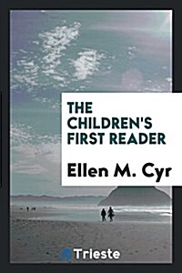 The Childrens First Reader (Paperback)