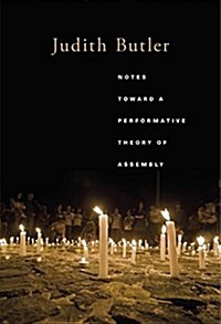 Notes Toward a Performative Theory of Assembly (Paperback)
