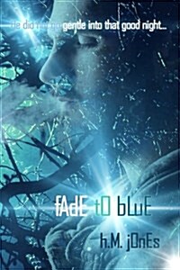 Fade to Blue (Paperback)