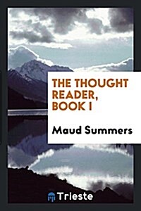 The Thought Reader, Book I (Paperback)