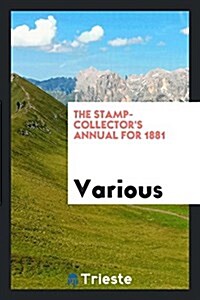 The Stamp-Collectors Annual (Paperback)