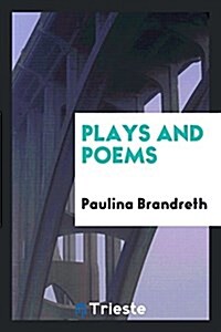 Plays and Poems (Paperback)