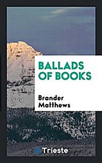 Ballads of Books (Paperback)