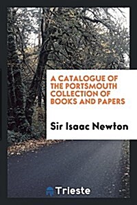 A Catalogue of the Portsmouth Collection of Books and Papers (Paperback)