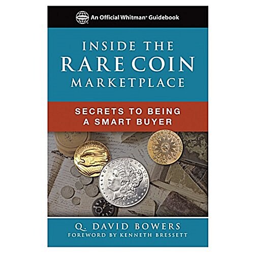 Inside the Rare Coin Market (Paperback)