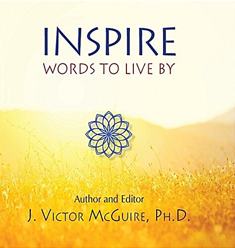 Inspire: Words to Live by (Hardcover)