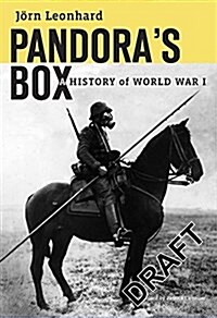 Pandoras Box: A History of the First World War (Hardcover)