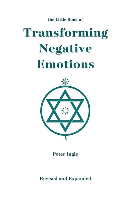 Transforming Negative Emotions (Paperback)