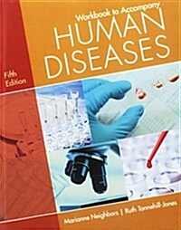 Student Workbook for Neighbors/Tannehill-Jones Human Diseases, 5th (Paperback, 5)