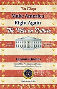 Make America Right Again: The War on Culture (Paperback)