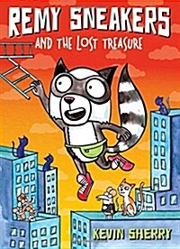Remy Sneakers and the Lost Treasure (Remy Sneakers #2): Volume 2 (Hardcover)