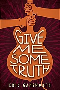 Give Me Some Truth (Hardcover)