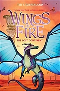 The Lost Continent (Wings of Fire #11): Volume 11 (Hardcover)