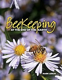 Beekeeping at the End of the Earth (Paperback)