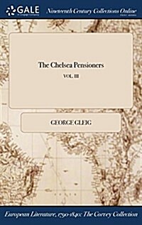 The Chelsea Pensioners; Vol. III (Hardcover)