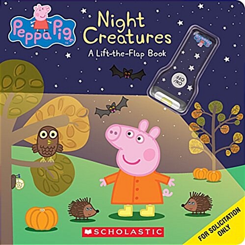 Night Creatures: A Lift-The-Flap Book (Peppa Pig) (Board Books)