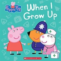Peppa Pig: When I Grow Up (Hardcover)