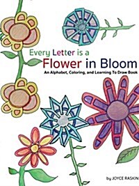 Every Letter Is a Flower in Bloom (Paperback)