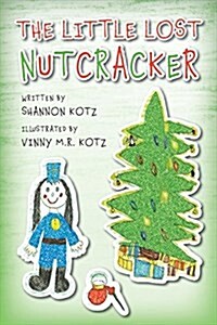 The Little Lost Nutcracker (Paperback)