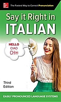 Say It Right in Italian, Third Edition (Paperback, 3)