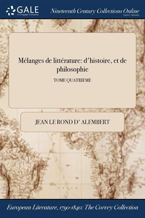 Melanges de Litterature: DHistoire, Et de Philosophie; Tome Quatrieme (Paperback)