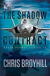 The Shadow Contract: Colin Pearce Series IV (Paperback)