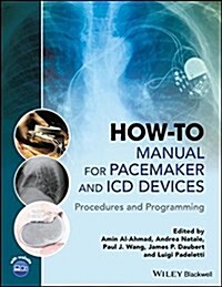 How-To Manual for Pacemaker and ICD Devices: Procedures and Programming (Paperback)
