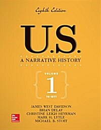 Us: A Narrative History Volume 1: To 1877 (Paperback, 8)