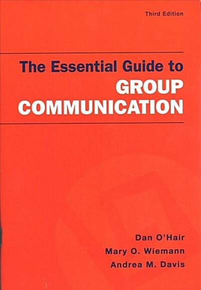 The Essential Guide to Group Communication (Paperback, 3)