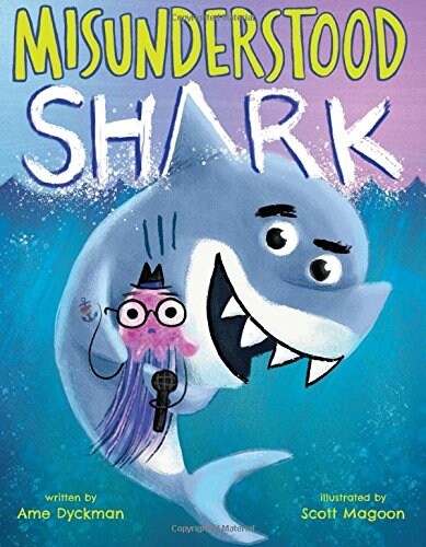 Misunderstood Shark (Hardcover)