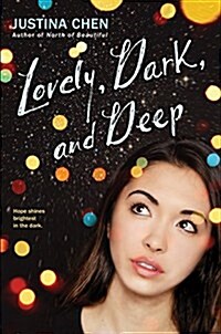 Lovely, Dark, and Deep (Hardcover)