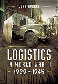 Logistics in World War II : 1939-1942 (Hardcover)