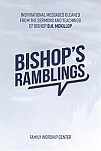 Bishops Ramblings (Paperback)