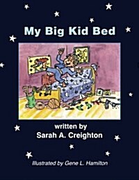 My Big Kid Bed (Paperback)