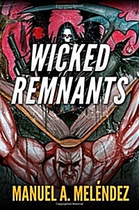 Wicked Remnants (Paperback)