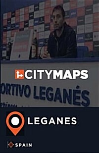 City Maps Leganes Spain (Paperback)