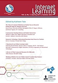 Internet Learning Journal: Vol. 6, No. 1 - Spring 2017/Summer 2017 (Paperback)