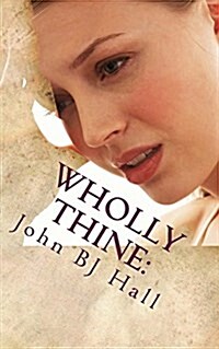 Wholly Thine: A Look at Depression from the Inside (Paperback)