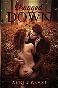 Dragged Down (Paperback)