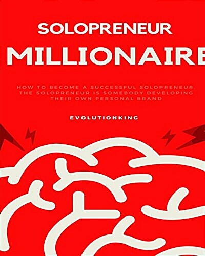 Solopreneur Millionaire (Paperback)