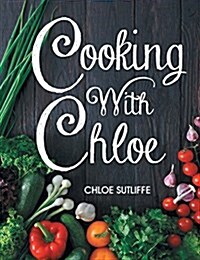 Cooking with Chloe (Paperback)