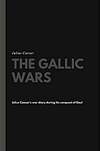 The Gallic Wars (Paperback)