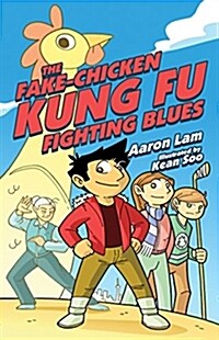 The Fake-Chicken Kung Fu Fighting Blues (Paperback)