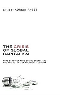 The Crisis of Global Capitalism (Hardcover)
