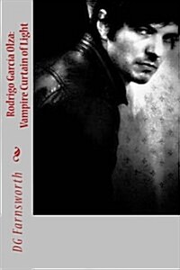 Rodrigo Garc? Olza: Vampire Curtain of Light (Paperback)