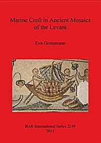 Marine Craft in Ancient Mosaics of the Levant (Paperback)