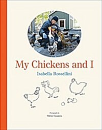 My Chickens and I (Hardcover)