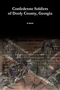 Confederate Soldiers of Dooly County, Georgia (Paperback)