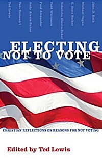 Electing Not to Vote (Hardcover)